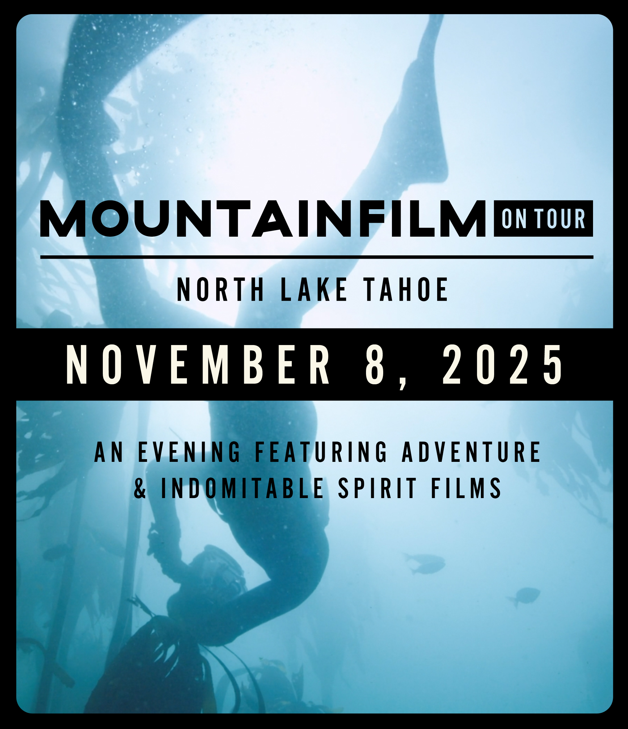 Mountainfilm on Tour North Lake Tahoe 2025 Night #2