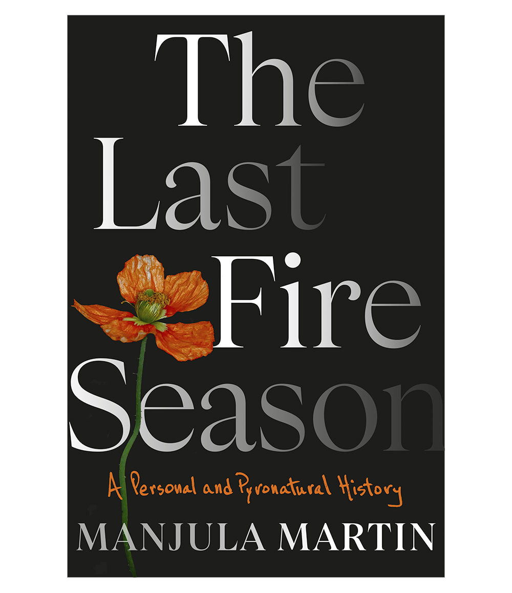 The Last Fire Season