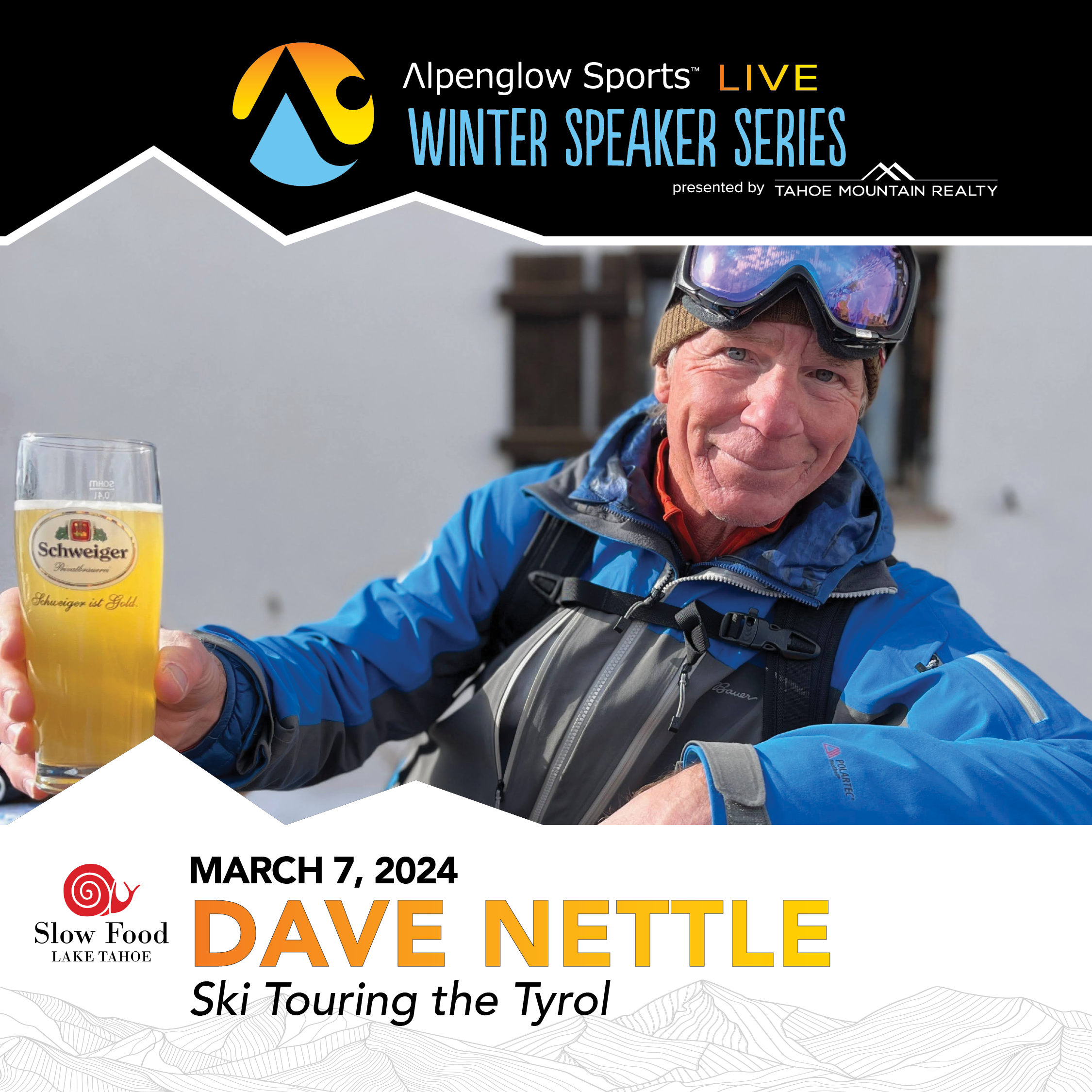 MARCH 7, 2024 DAVE NETTLE Ski Touring the Tyrol