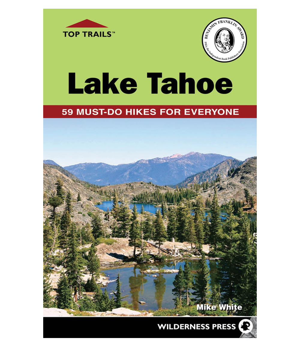 Lake Tahoe: 59 Must-Do Hikes