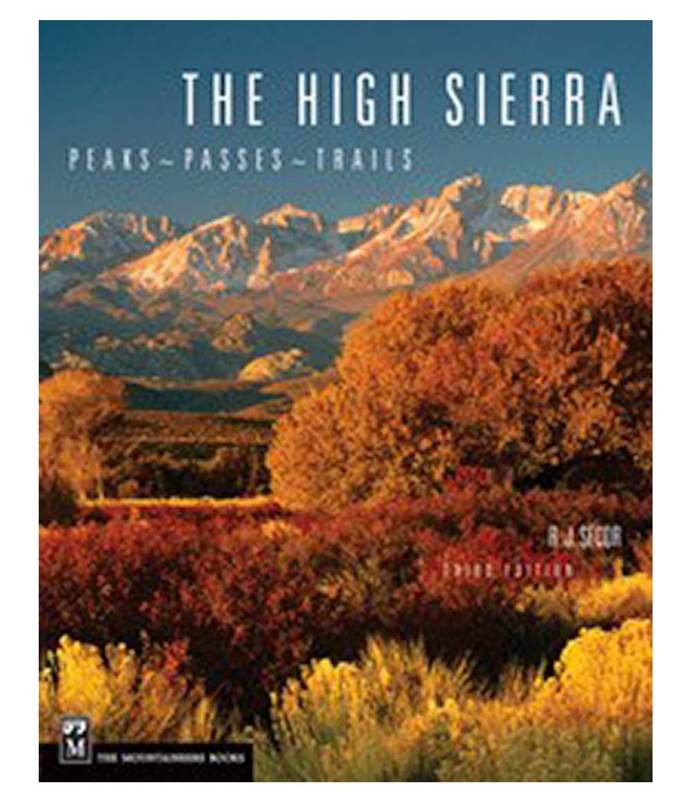 High Sierra: Peaks, Passes, Trails 3rd Ed