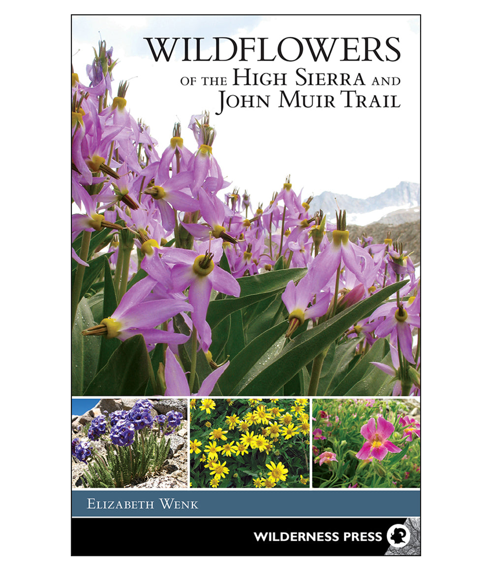 Wildflowers of the High Sierra and JMT