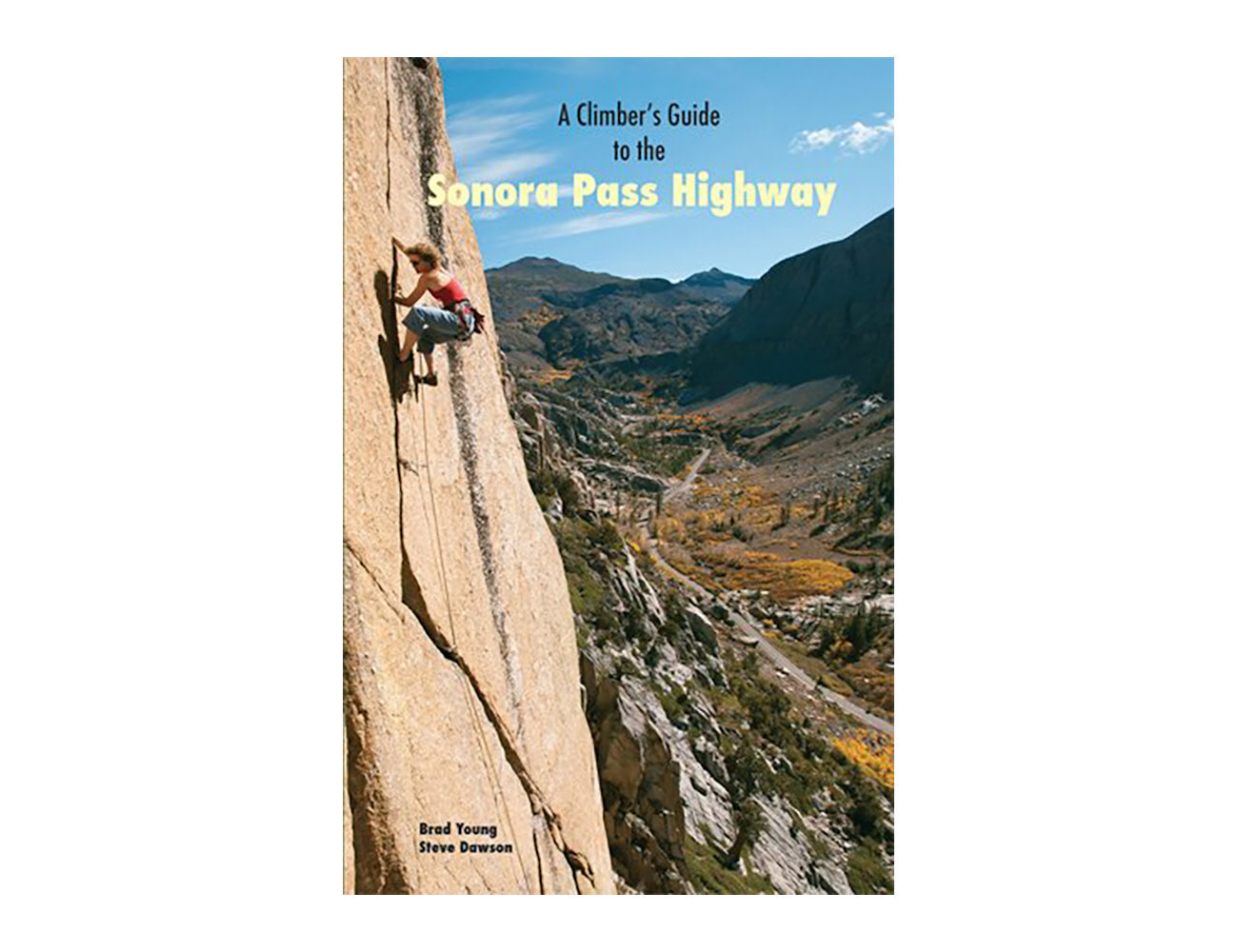 A Climbing Guide to the Sonora Pass Highway